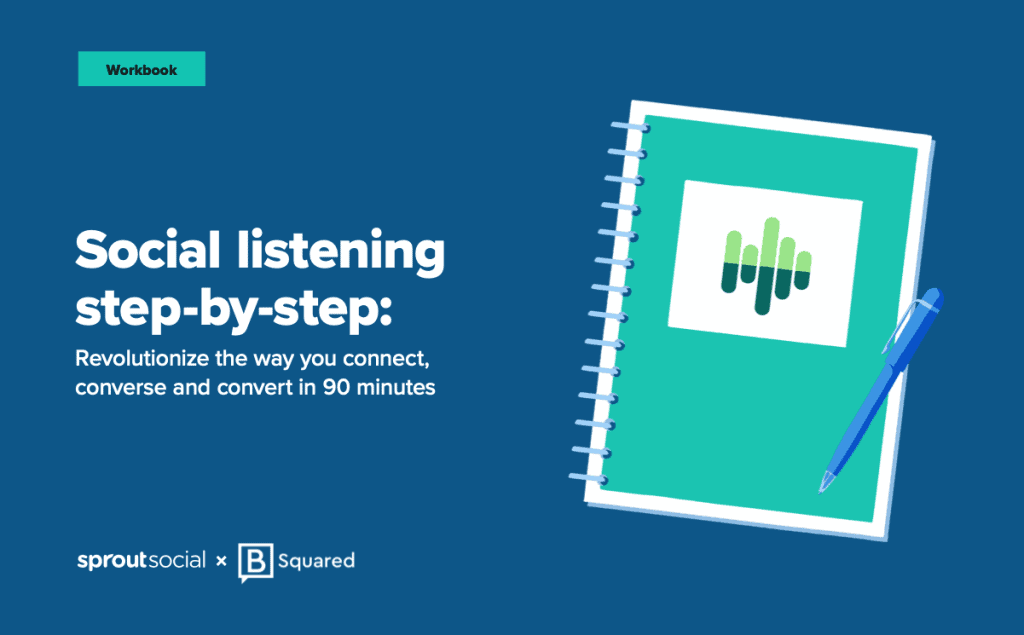 social listening step by step workbook sprout social b squared media