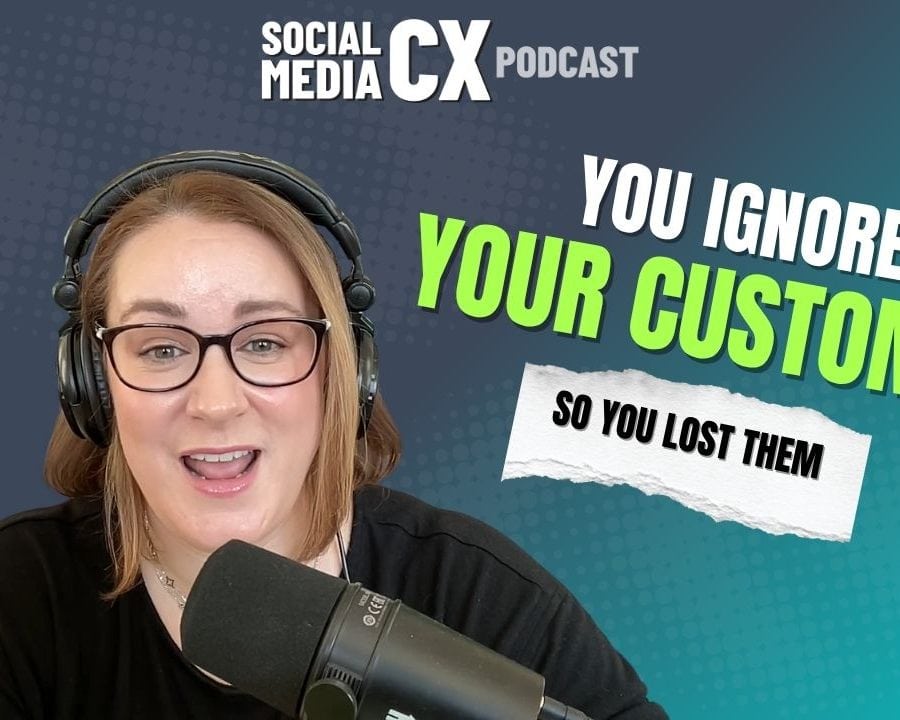 Social Media CX Podcast The Real Reason Customers Churn