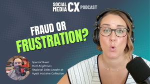 Is AI Making Friendly Fraud” Easier with Matt Brightman on the Social Media CX podcast