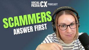 Social Media Impersonator Scams on Social Media CX Podcast
