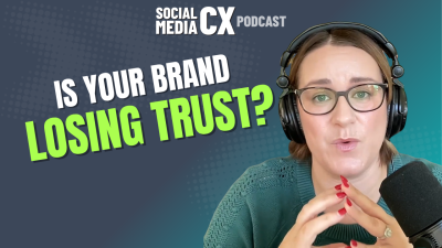 Social Media CX Podcaston The Social Trust Loop Bsquared Media